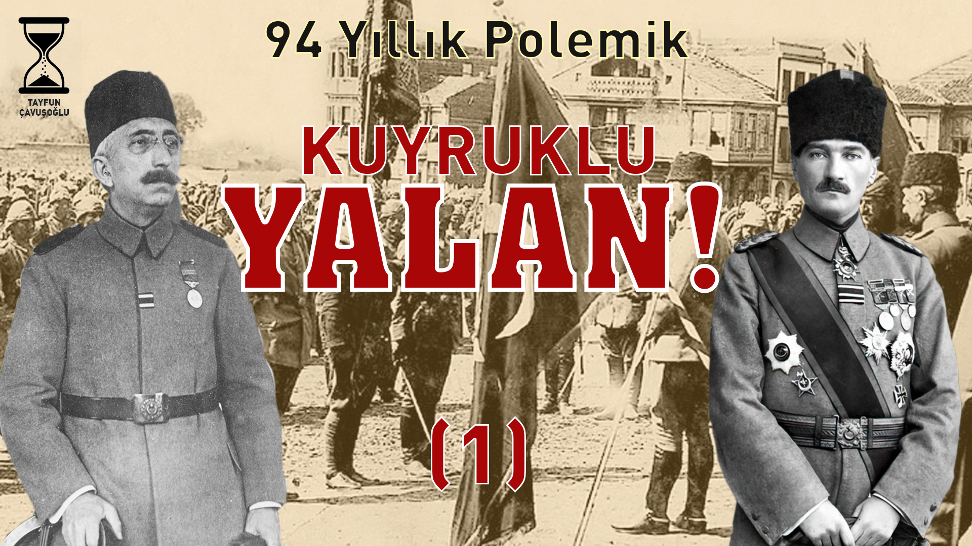 ﻿﻿ Kuyruklu Yalan – Vahidettin, Mustafa Kemal’i Anadolu’ya Neden Gönderdi