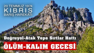  ÖLÜM KALIM GECESİ | Kıbrıs Barış Harekatı 20 Temmuz