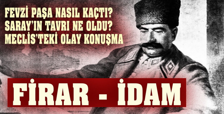  Fevzi Paşa’nın Meclis’teki Olay Konuşması – Vahdettin’i akladı mı?