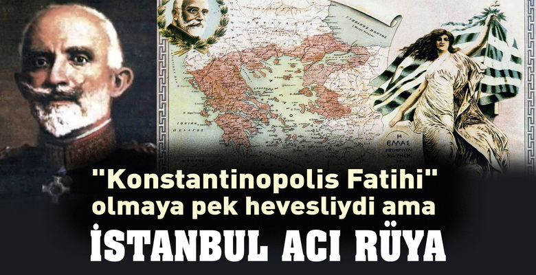 ﻿﻿﻿ Hacı Anesti “İstanbul Fatihi” olmaya çok hevesliydi ama… Birinci
