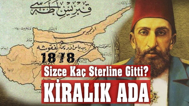 Osmanlılar Kıbrıs’ın sadece kiralandığını, yönetimin geçici olarak İngilizlere bırakıldığını düşünüyorlardı