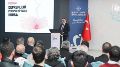 Bursa Teknik Üniversitesinde (BTÜ), 6 Şubat Kahramanmaraş merkezli depremlerin perspektifinden