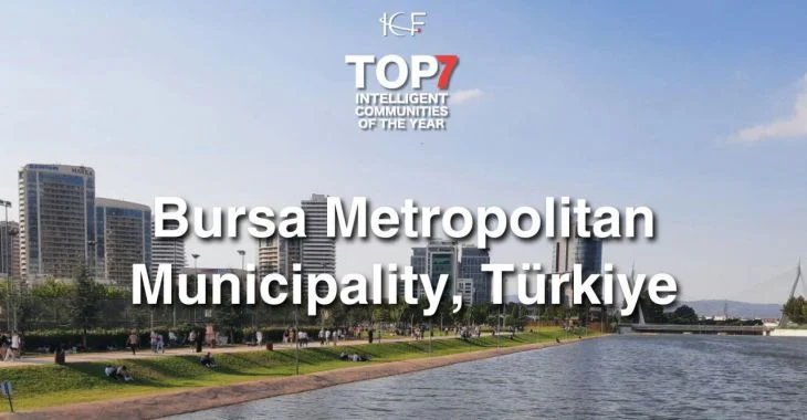 Bursa, akıllı şehircilik uygulamaları, dijital dönüşüm ve sürdürülebilirlik alanındaki başarılı