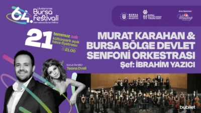 Uluslararası Bursa Festivali’nin 64’üncüsü, 21 Temmuz Salı günü dünyaca ünlü