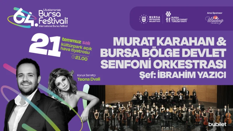 Uluslararası Bursa Festivali’nin 64’üncüsü, 21 Temmuz Salı günü dünyaca ünlü