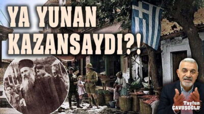 ﻿ Ya Yunan Kazansaydı? Bugün tarihin en hassas, en çok